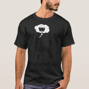 Camiseta Qué Día Ruff Para Las Madres De Carne De Carne De