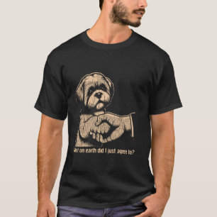 Camiseta ¿Qué diablos acabo de aceptar? Expresión divertida