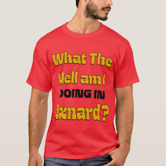 Camiseta ¿Qué diablos estoy haciendo en Oxnard Oversized
