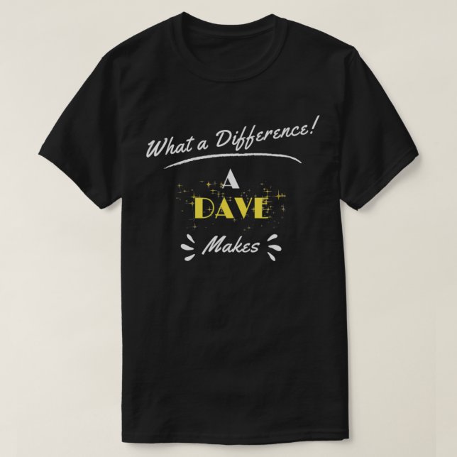 Camiseta Qué diferencia hace un Dave, animales divertidos g (Diseño del anverso)