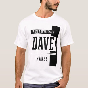 Camiseta Qué Diferencia Hace Un Dave - Regalo De Nombre Fa