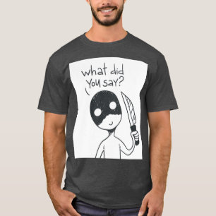Camiseta ¿Qué dijiste?