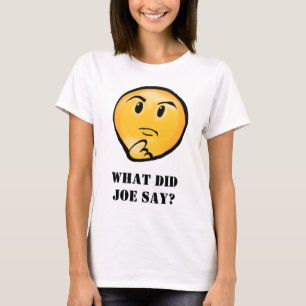CAMISETA QUÉ DIJO JOE