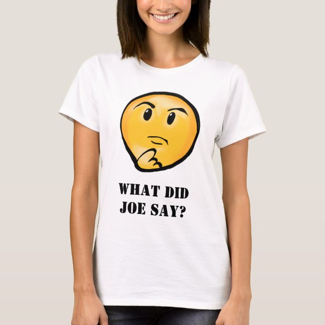CAMISETA QUÉ DIJO JOE (Anverso)