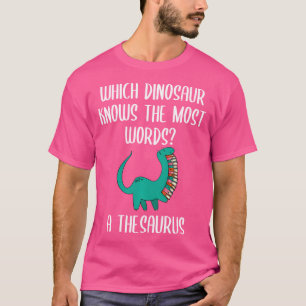 Camiseta Que Dinosaurio Conoce Las Palabras Más Importantes