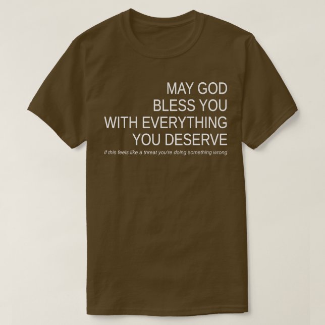 Camiseta Que DIOS te bendiga con Todo lo que mereces Prem (Diseño del anverso)