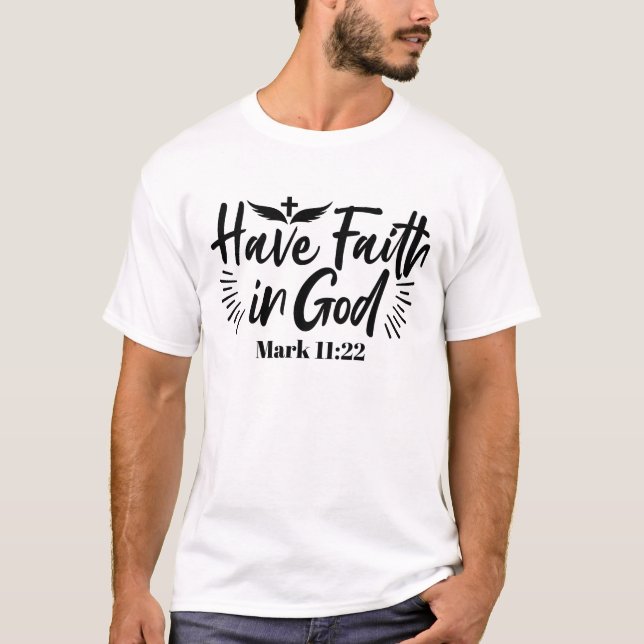 Camiseta Que Dios tenga fe en la cita Inspiradora 11:22 (Anverso)