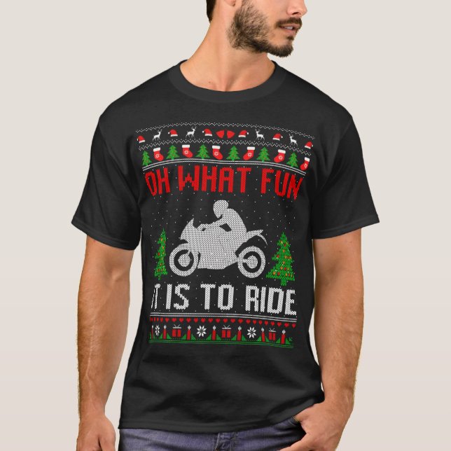 Camiseta Qué Diversión Es Pasar En Motocicleta Fea Christma (Anverso)