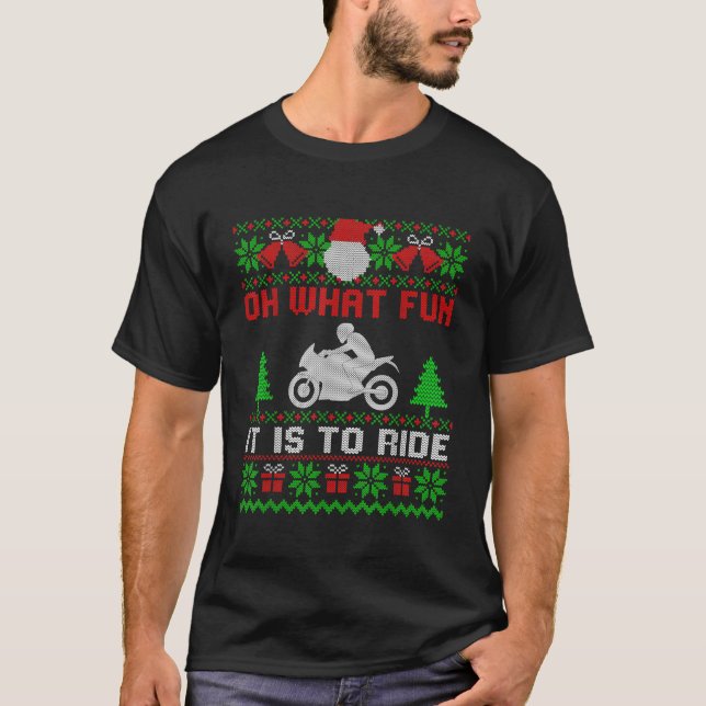 Camiseta Qué Diversión Es Pasar En Motocicleta Fea Christma (Anverso)