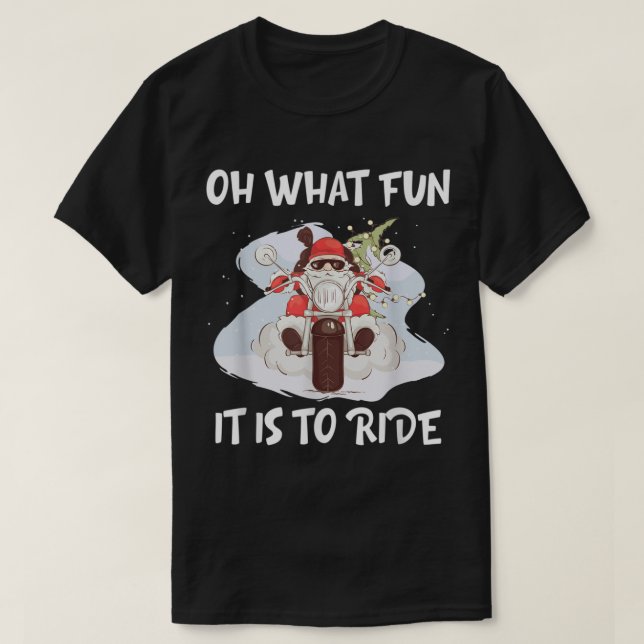 Camiseta Qué Diversión Es Pasar En Motocicleta Santa Christ (Diseño del anverso)