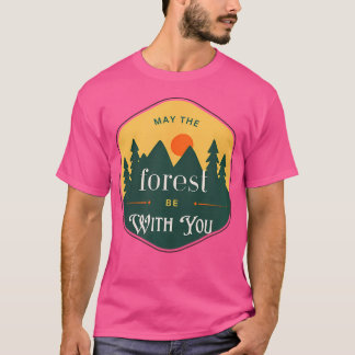 Camiseta Que El Bosque Esté Con Tu Parque Camina Al Aire Li