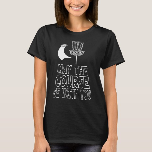 Camiseta Que el campo esté con tu disco de golf (Anverso)