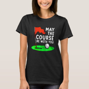 Camiseta Que El Campo Esté Con Usted Golf Golfing Funny Gag