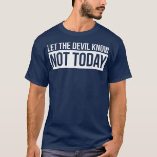 Camiseta Que el diablo no sepa hoy
