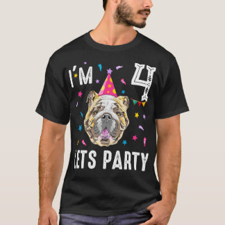 Camiseta Que El Fiesta Cumple 4 Años Con Bulldog Inglés