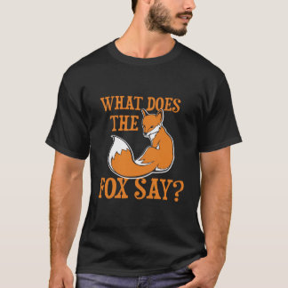 Camiseta ¿Qué el Fox dice?