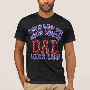 Camiseta ¡Qué el papá más grande del mundo parece!