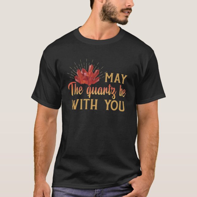 Camiseta Que el Quartz esté contigo Wellness Crystals (Anverso)