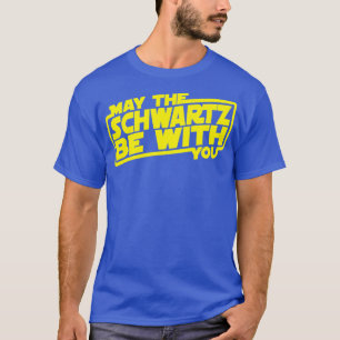 Camiseta Que El Schwartz Esté Con Usted Gorra