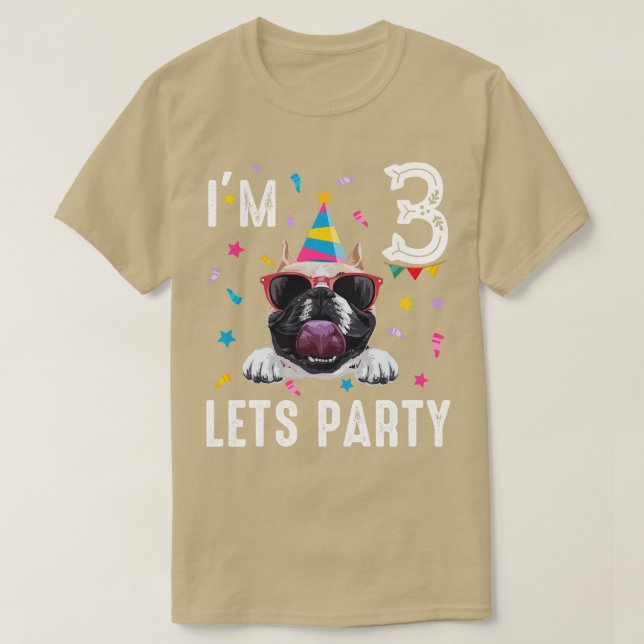 Camiseta Que El Tercer Cumpleaños Fiesta Con El Bulldog Fra (Diseño del anverso)