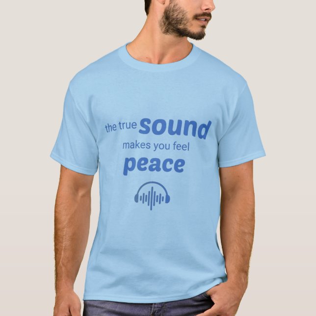 Camiseta que el verdadero sonido te hace sentir pa (Anverso)