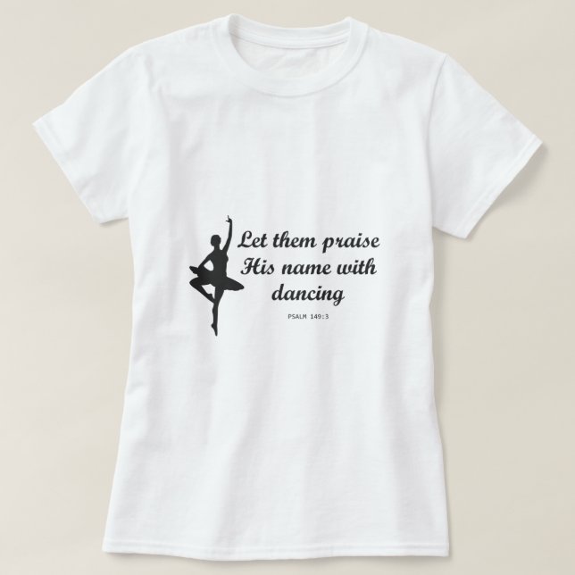 Camiseta Que Elogien Su Nombre Con Baile Cristiano Ba (Diseño del anverso)