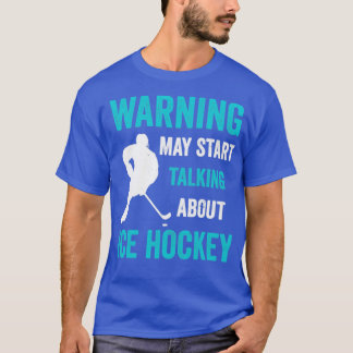 Camiseta Que empiece a hablar de lo gracioso del hockey sob