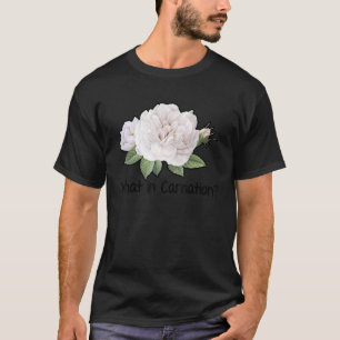 Camiseta Qué En Carnation Gardening Gardener Botaner Pla
