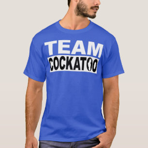 Camiseta Qué equipo eres en el equipo Cockatoo un original