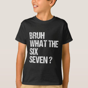 Camiseta Qué es el meme divertido Bruh 67 Seis Siete Gen Al