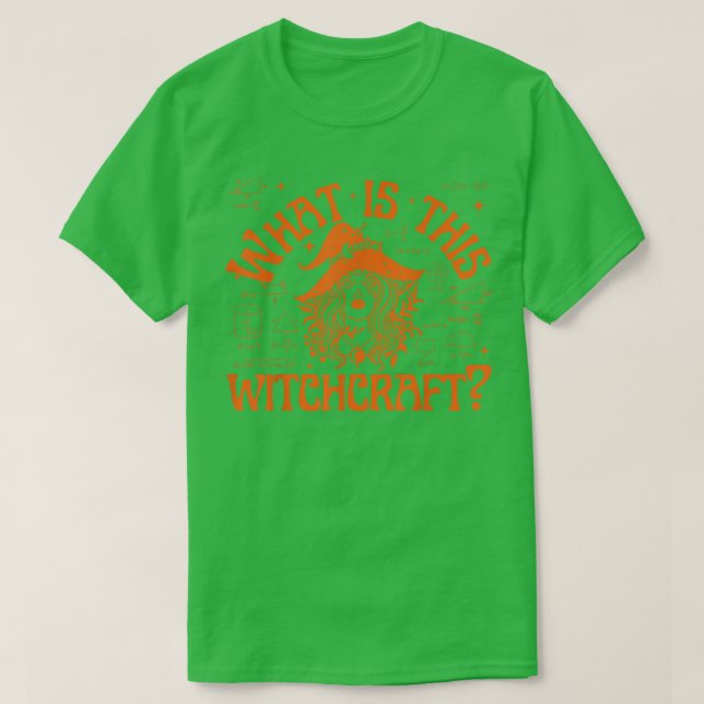 Camiseta ¿Qué es esto de WitchcraftFunny Math Teacher Stude (Diseño del anverso)