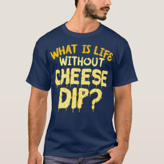 Camiseta ¿Qué Es La Vida Sin Nachos Y Comida De Buceo?