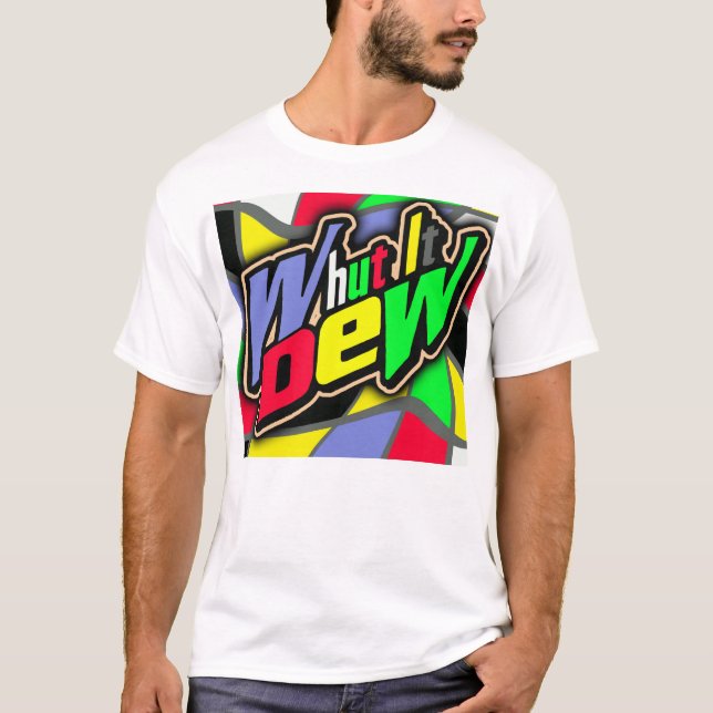 Camiseta ¿Qué Es Lo Que Dew? --Camiseta (Anverso)