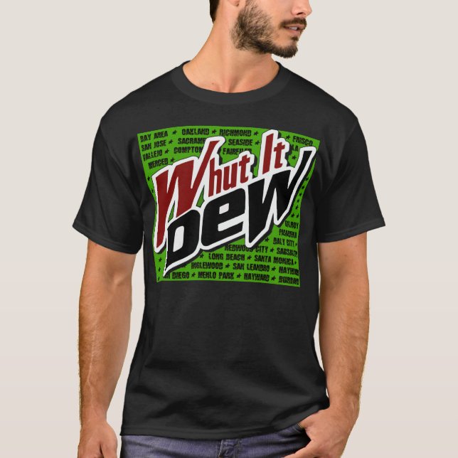 Camiseta ¿Qué Es Lo Que Dew? --Camiseta (Anverso)