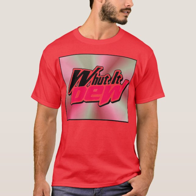 Camiseta ¿Qué Es Lo Que Dew? — TShirt (Anverso)