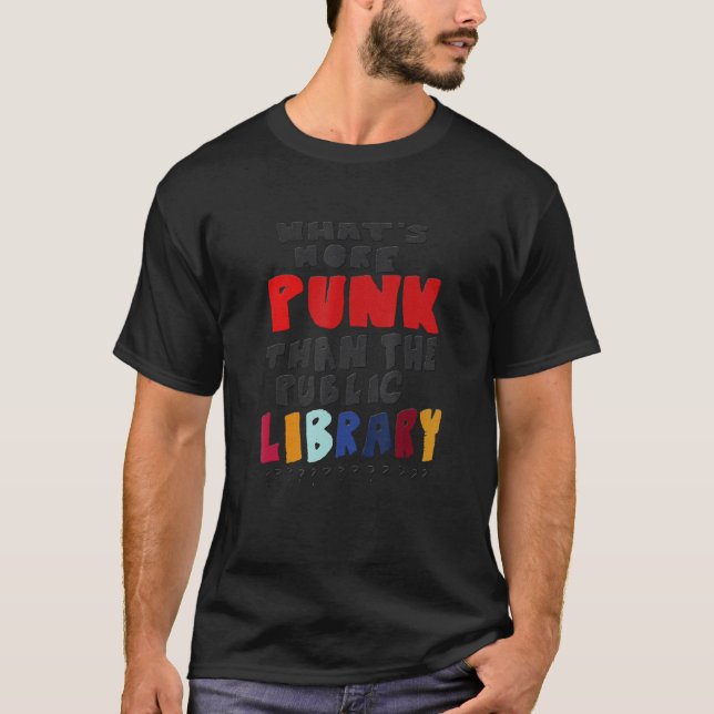Camiseta ¿Qué es más Punk que la biblioteca pública? (Anverso)