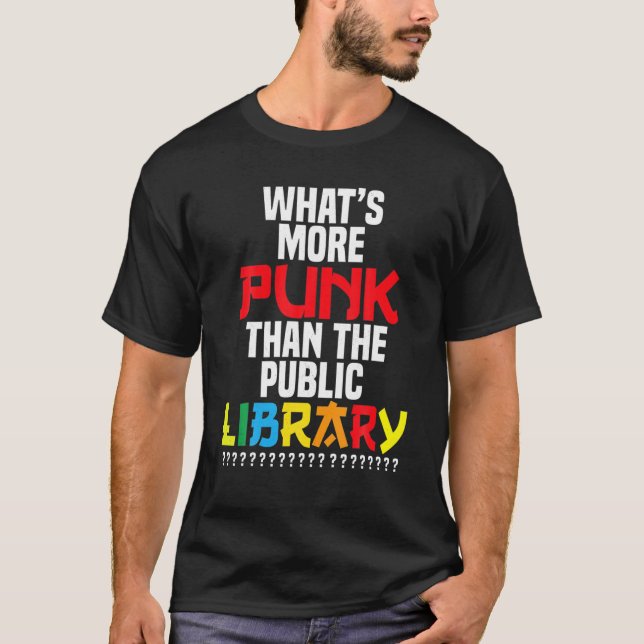 Camiseta ¿Qué Es Más Punk Que La Biblioteca Pública? (Anverso)