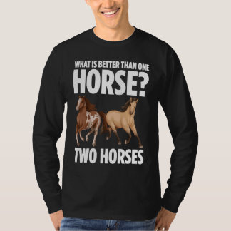 Camiseta Qué Es Mejor Que Un Caballo Dos Caballos Dueños De