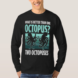Camiseta Qué Es Mejor Que Un Calamar Dos