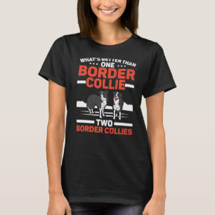 Camiseta ¿Qué es mejor que un compañero de frontera dos fro