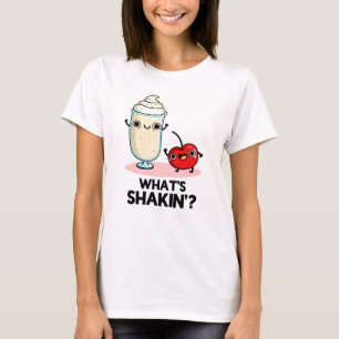 Camiseta Qué es Shakin Funny Cherry Milkshake Pun