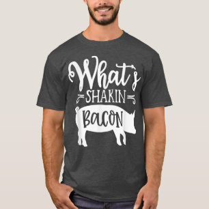 Camiseta ¿Qué es Shakin'Bacon Pig and Bacon Breakfast Dinne