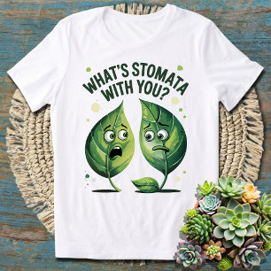Camiseta ¿Qué es Stomata contigo? Curiosa ciencia Pun Biolo