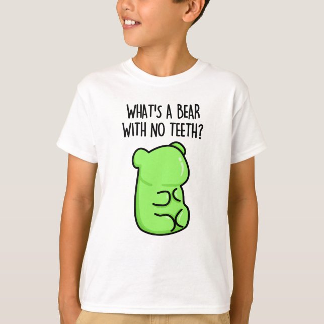 Camiseta ¿Qué es un oso sin dientes divertidos gatitos de o (Anverso)