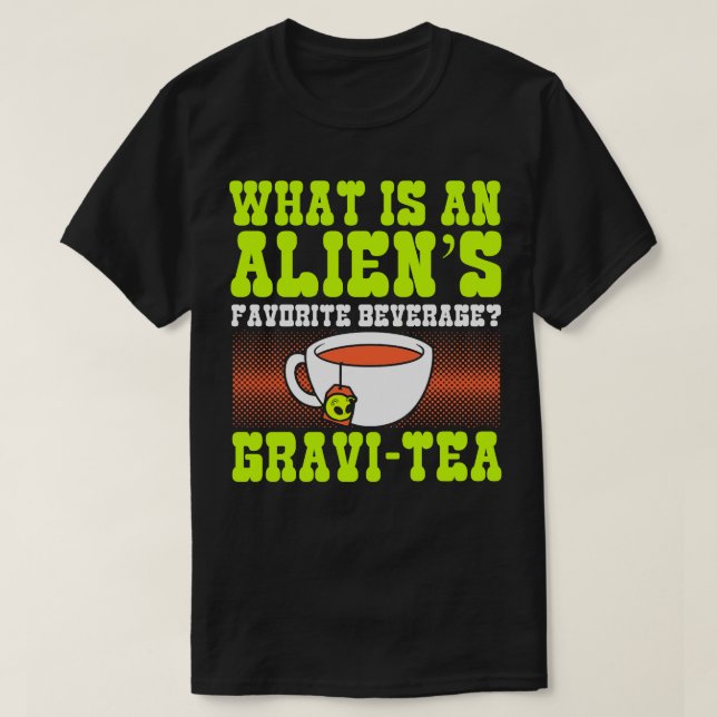 Camiseta ¿Qué es una bebida favorita de An's Gravitea? (Diseño del anverso)