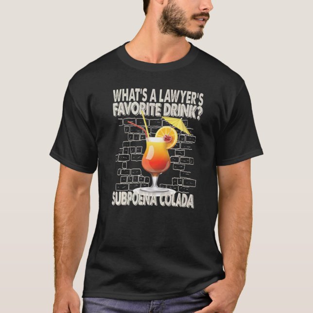 Camiseta ¿Qué es una bebida favorita de un abogado? Chistes (Anverso)