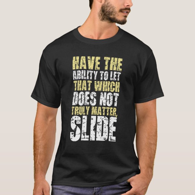 Camiseta Que eso que no importa realmente se deslice (Anverso)