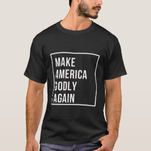 Camiseta Que Estados Unidos vuelva a ser Dios