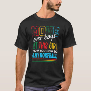 Camiseta Que Este Chica Le Muestre Cómo Jugar A Korfball Di