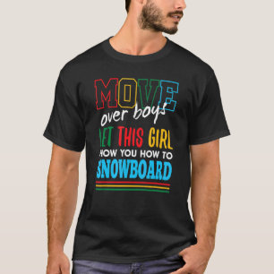 Camiseta Que Este Chica Te Muestre Cómo Nieve Graciosa.